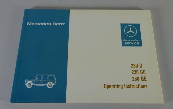 Owner´s Manual Mercedes-Benz G-Klasse W460 230 G / 230 GE / 280 GE von 1984