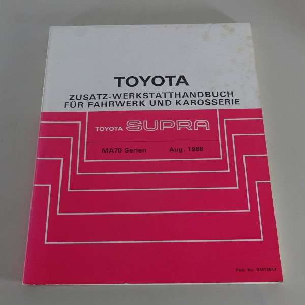 Werkstatthandbuch Toyota Supra Fahrwerk / Karosserie / Getriebe, Stand 08/1988