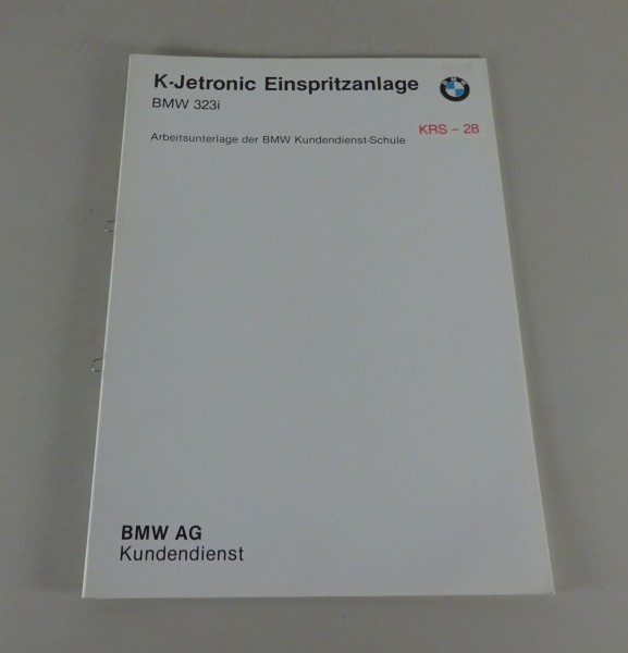 Schulungsunterlage Seminar BMW K-Jetronic Einspritzung BMW 3er 323i E30 - 1982