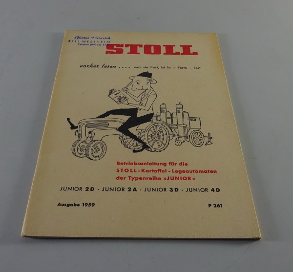 Betriebsanleitung Wilhelm Stoll Kartoffel-Legeautomaten Junior Stand 1959