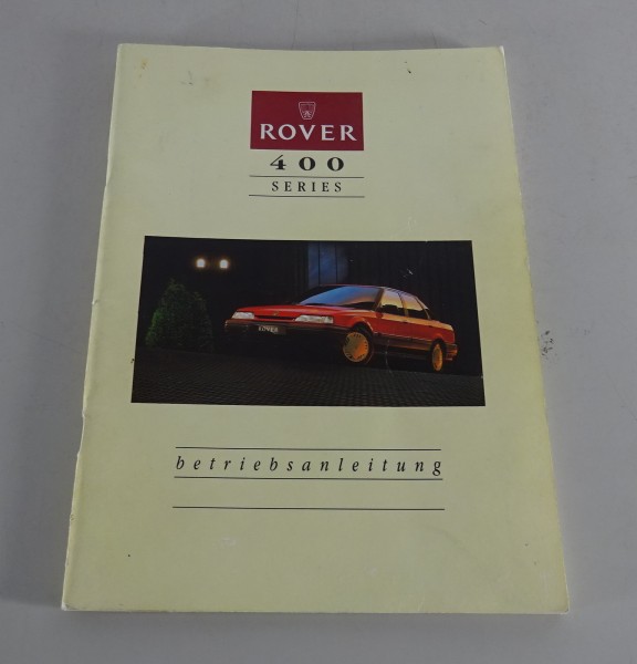 Betriebsanleitung / Handbuch Rover 400 414 Si + GSi mit 1,4 Liter 16V Stand 1990