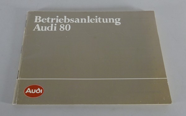 Betriebsanleitung Handbuch Audi 80 Typ 81 Benziner / Diesel - Stand 08/1983