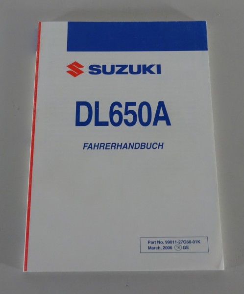 Betriebsanleitung / Handbuch Suzuki DL650 A V-Strom K7 Stand 03/2006