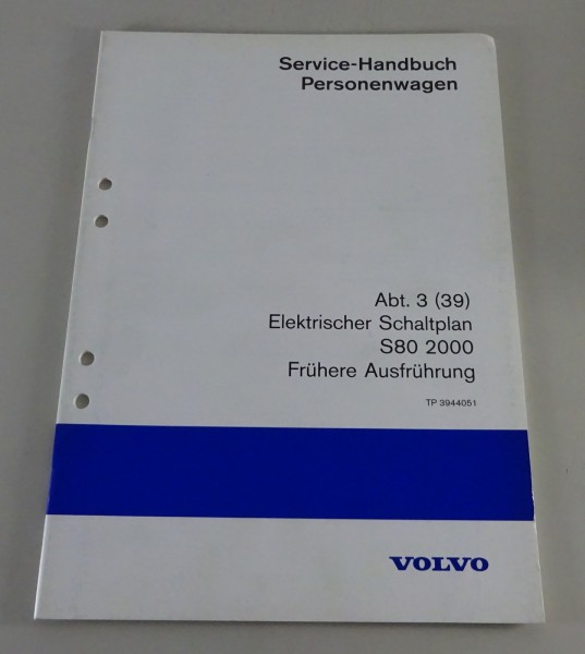Werkstatthandbuch / Elektrische Schaltpläne Volvo S80 Frühere Ausführung 2000