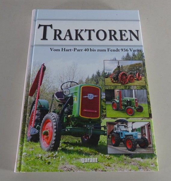 Bildband „Vom Hart-Parr 40 bis zum Fendt 936 Vario“ von 2010