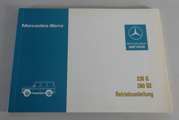 Betriebsanleitung Mercedes Benz G-Modell W460 230 G / 280 GE Stand 06/1980