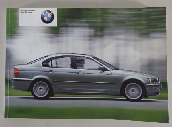 Betriebsanleitung BMW 3er E46 316i / 320i / 330i / 330d / etc. Stand 02/2003