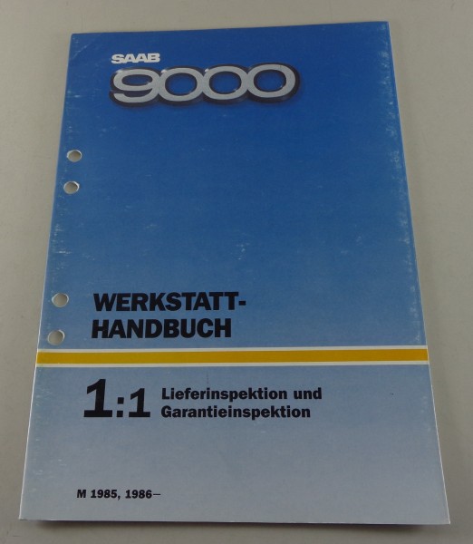 Werkstatthandbuch Saab 9000 Liefer-, Garantieinspektion Modelljahr 1985, ab 1986