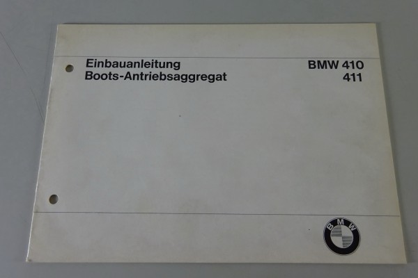 Einbauanleitung BMW Boots-Antriebsaggregat Typ 410 / 411 von 02/1968
