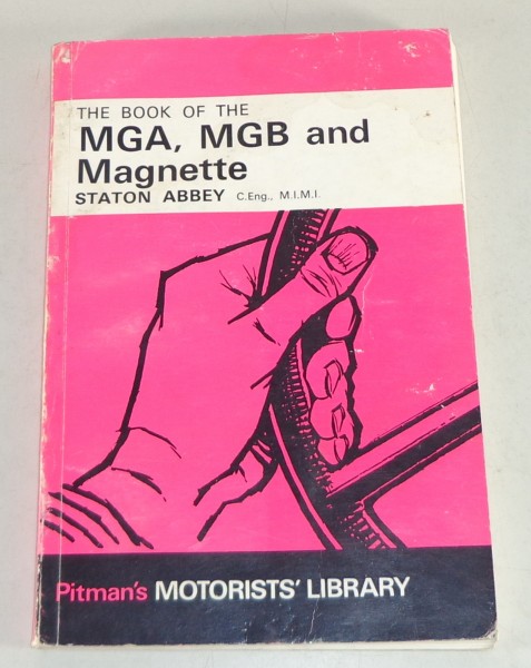 Reparaturanleitung MG A / MG B / MG Magnette Stand 1968