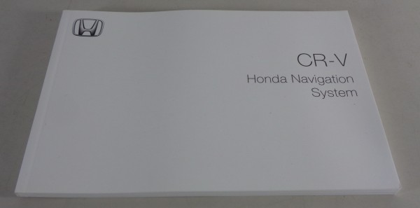 Betriebsanleitung / Owner´s Manual Honda CR-V Navigation System from 10/2010