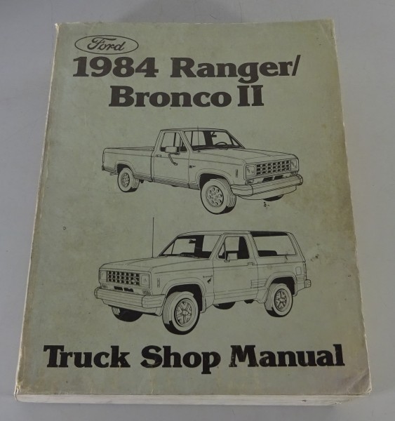 Workshop Manual / Service Manual Ford Ranger / Bronco II Model year 1984