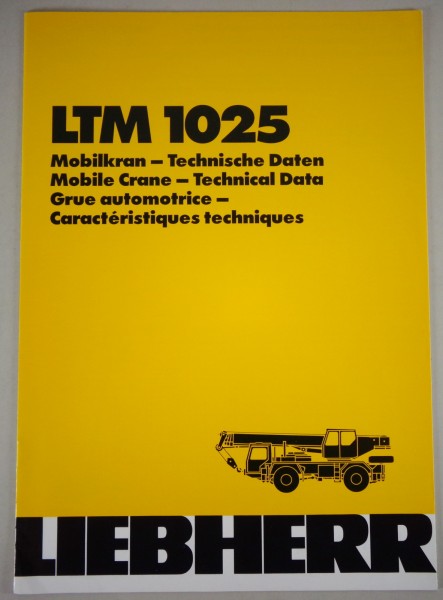 Datenblatt / Data sheet Liebherr LTM 1025 Mobilkran Stand 01/1990