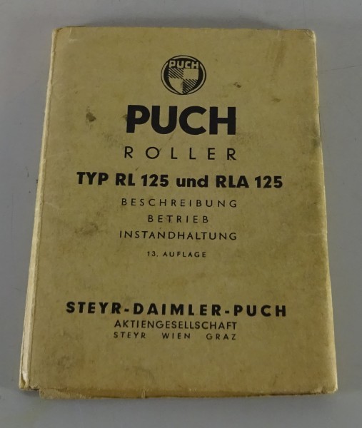 Betriebsanleitung / Handbuch Puch Roller RL 125 / RLA 125 Stand 12/1955