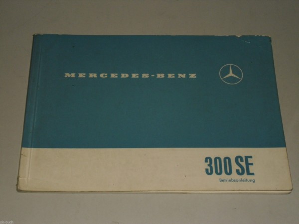 Betriebsanleitung Mercedes Benz W112 Heckflosse 300 SE Stand 07/1961