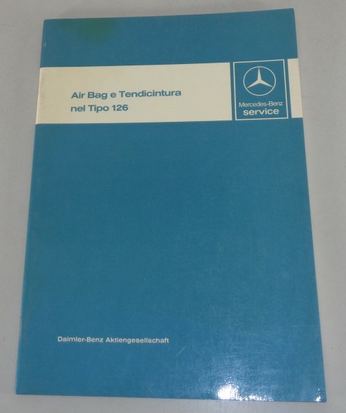 Manuale d'officina introduzione Mercedes Benz Air Bag e Tendicintura W126 - 1981