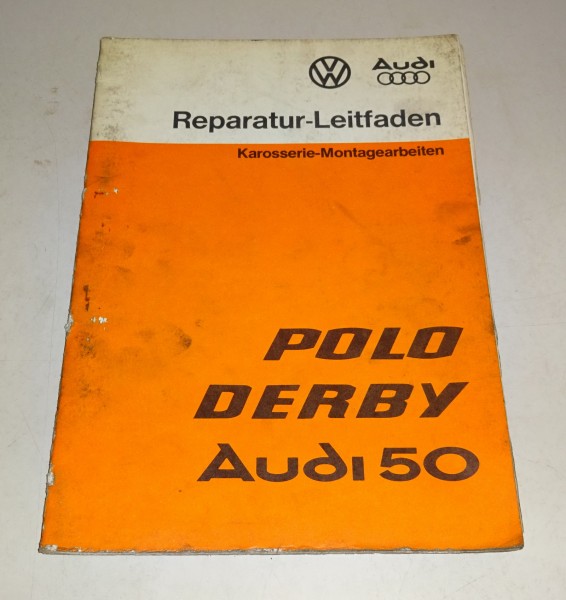 Werkstatthandbuch Karosserie Instandsetzung Audi 50 / VW Polo I / Derby 07/1977