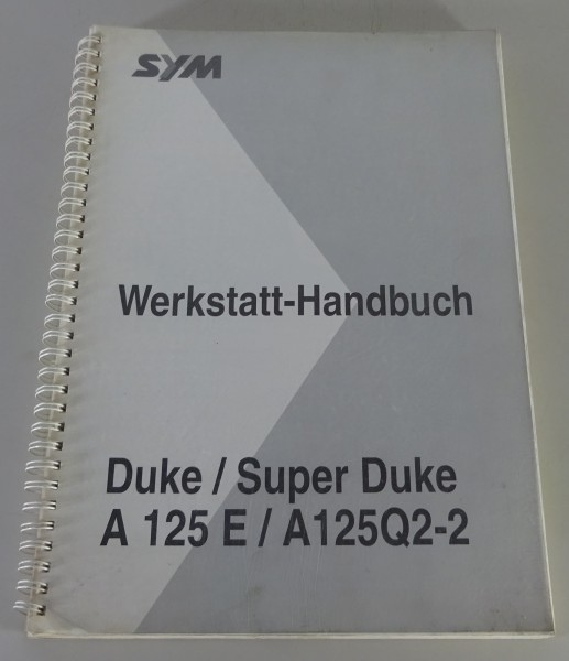 Werkstatthandbuch SYM / Sanyang Duke / Super Duke A 125 E / A125Q2-2 Stand 1997