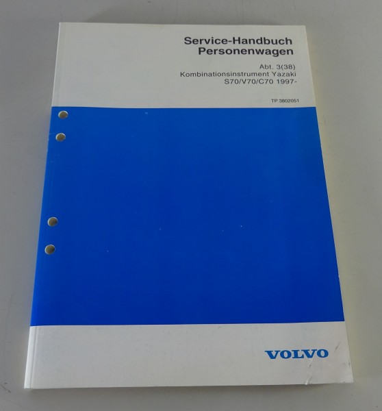 Werkstatthandbuch Funktion Volvo S70 / V70 / C70 Kombinationsinstrument Yazaki