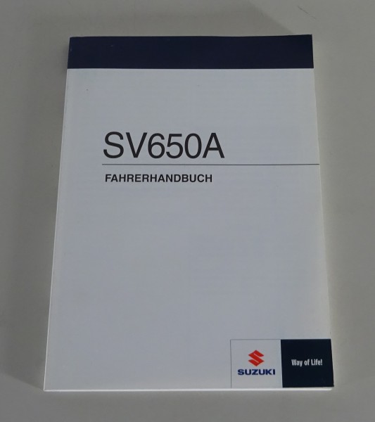 Betriebsanleitung / Handbook Suzuki SV 650 A L7 Stand 12/2015