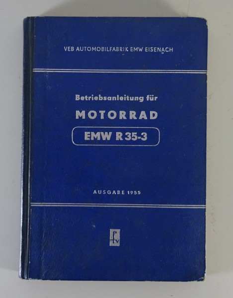 Betriebsanleitung / Handbuch Motorrad EMW R 35-3 Ausgabe 1955