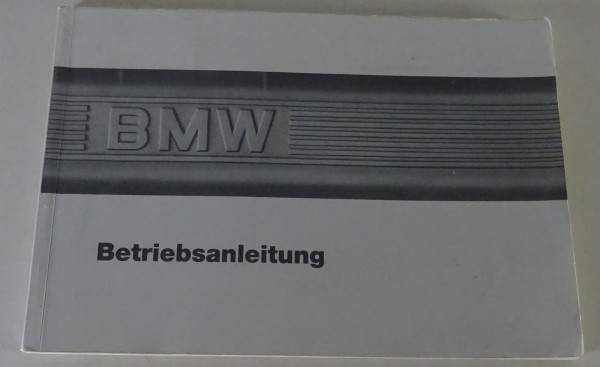 Betriebsanleitung BMW 3er E30 316 / 318i / 320i / 325e/i/ix / 324d Stand 06/1986