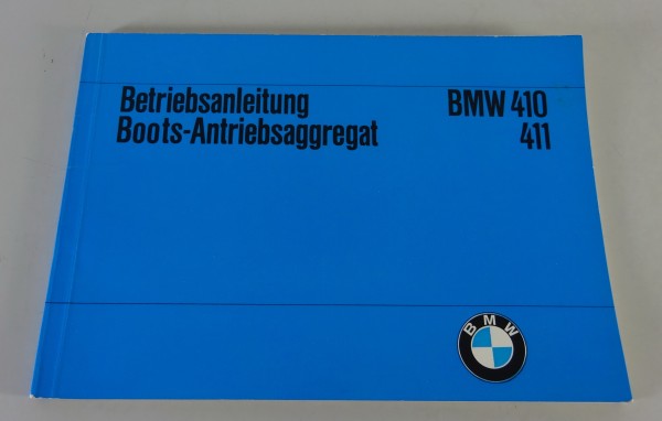 Betriebsanleitung / Handbuch BMW Bootsmotor Typ 410 / 411 Stand 02/1968