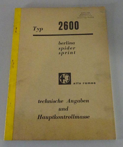 Werkstatthandbuch Technische Daten Alfa Romeo 2600 Berlina, Spider, Sprint 1963