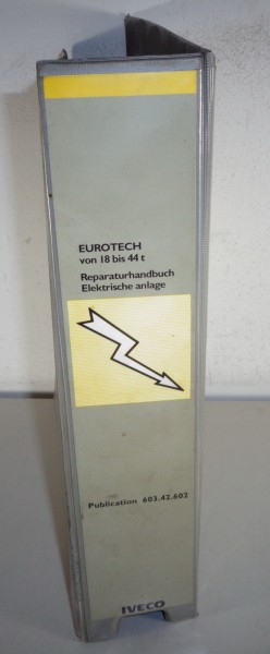 Werkstatthandbuch Elektrische Anlage Iveco EuroTech 18 t - 14 t Stand 1993