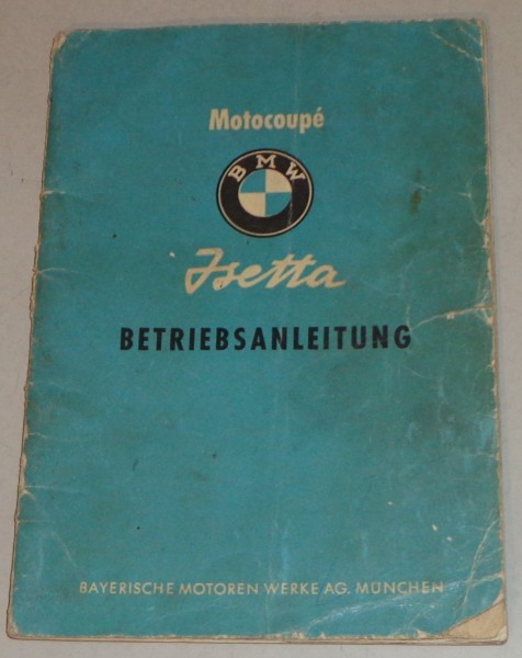 Betriebsanleitung BMW Isetta 1955/1956 mit 12 PS