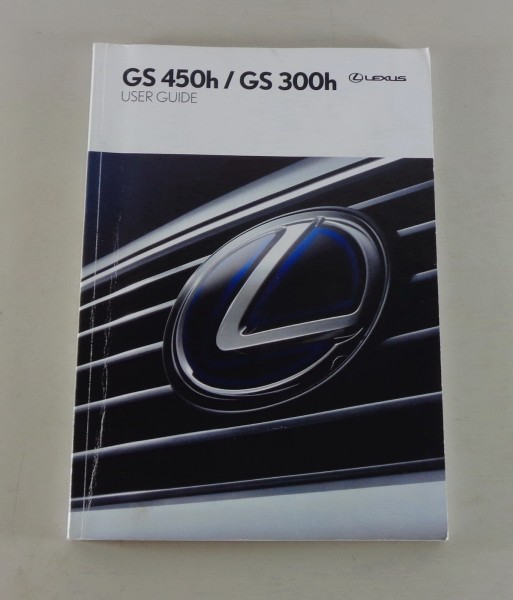 Owner's manual / User Guide Lexus GS 300h / 450h Year 2015