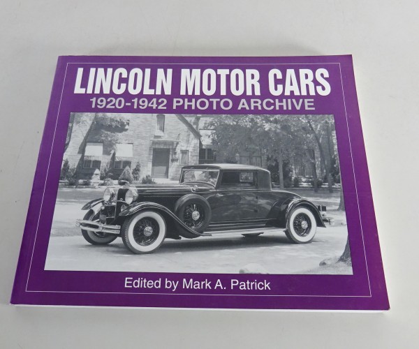 Bildband - Lincoln Motor Cars from 1920 to 1942 Photo Archive von 1996