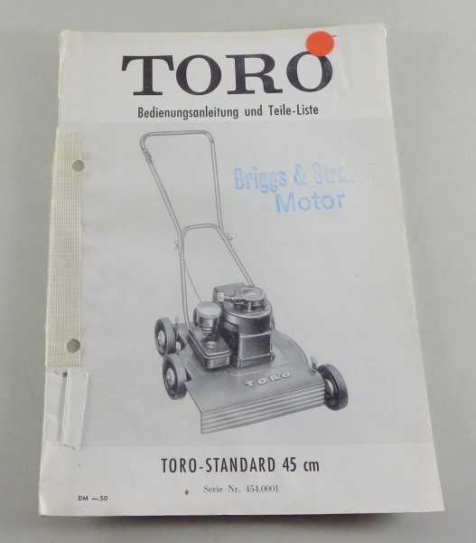 Betriebsanleitung & Teilekatalog Toro Rasenmäher Standard 45 cm Serie 454.00001
