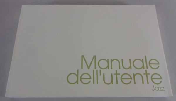 Manuale di istruzioni / Manuale Dell´utente Honda Jazz 2. Generazione di 04/2010