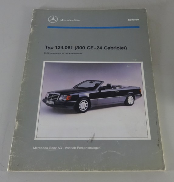 Werkstatthandbuch Einführung Mercedes A124 / W124 Cabrio 300 CE 24 Stand 6/1992