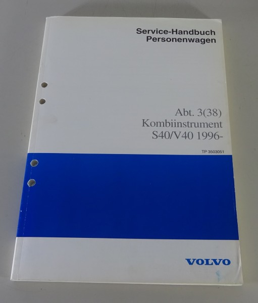 Werkstatthandbuch Volvo S40 / V40 Kombiinstrument Stand 11/1996