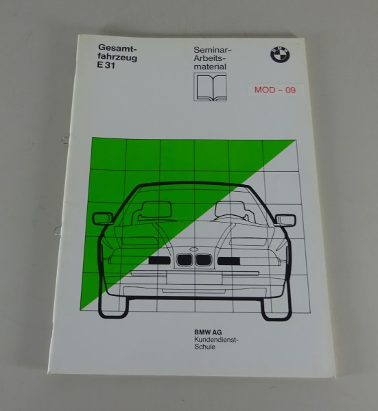 Schulungsunterlage / Seminar BMW 8er E31 850i Gesamtfahrzeug Stand 11/1989