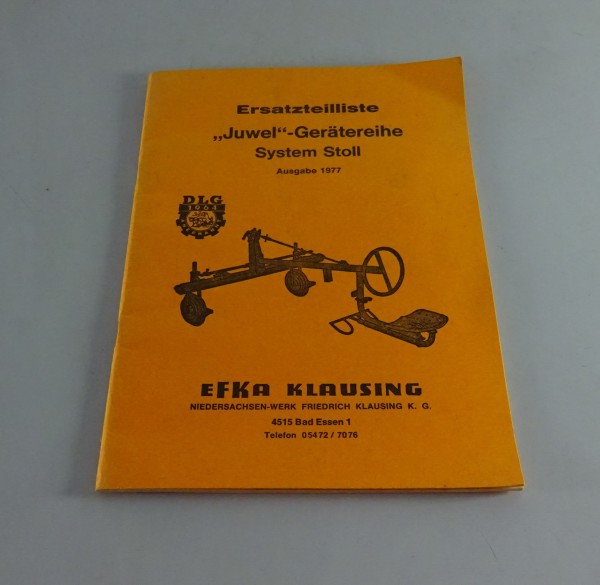 Ersatzteilliste Efka Klausing Juwel - Gerätereihe System Stoll Stand 1977