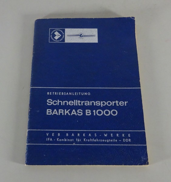 Betriebsanleitung / Handbuch Barkas B 1000 Bus / Schnelltransporter Stand 1973