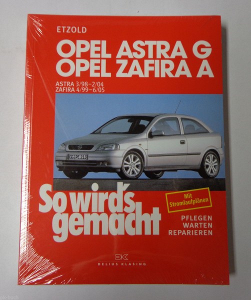 Reparaturanleitung So wird's gemacht Opel Astra G / Opel Zafira A 1998 bis 2005