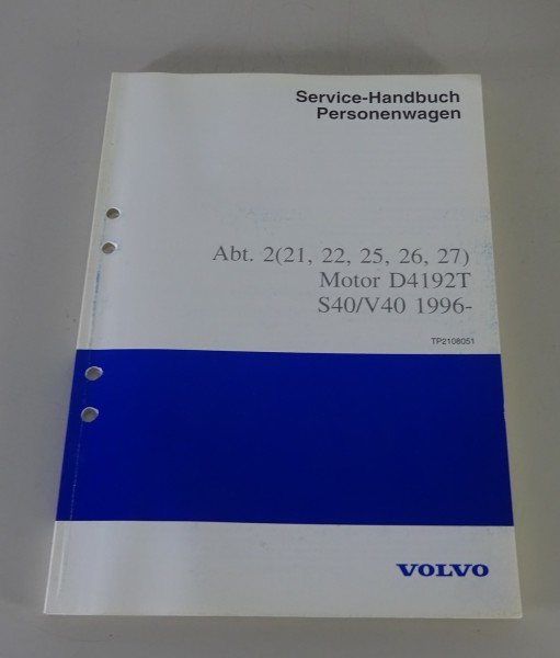 Werkstatthandbuch Funktion & Konstruktion Volvo S40 / V40 Motor D4192T von 03/97