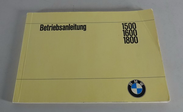 Betriebsanleitung BMW Neue Klasse 1500 / 1600 / 1800 Stand 10/1965