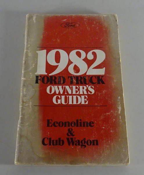 Owner´s Manual / Handbook Ford Truck Econoline & Club Wagon Stand 1982