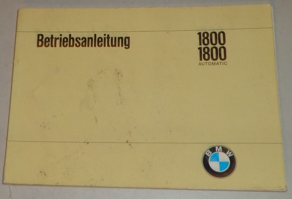 Betriebsanleitung BMW Neue Klasse 1800 / 1800 automatic Stand 03/1970