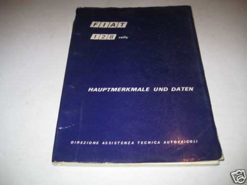 Werkstatthandbuch / Reparaturhandbuch Fiat 128 Rallye Stand 07/1971