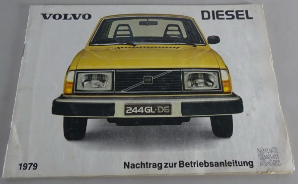 Betriebsanleitung Nachtrag Volvo 242 / 244 / 245 Diesel Stand 02/1979