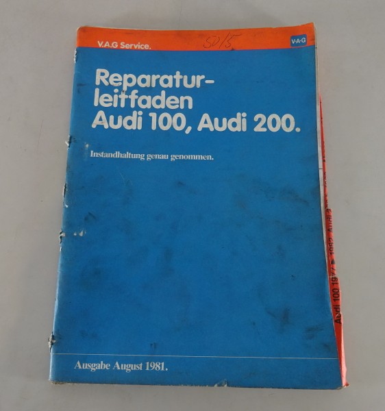 Werkstatthandbuch Audi 100 + 200 C2 Typ 43 Stand 08/1981