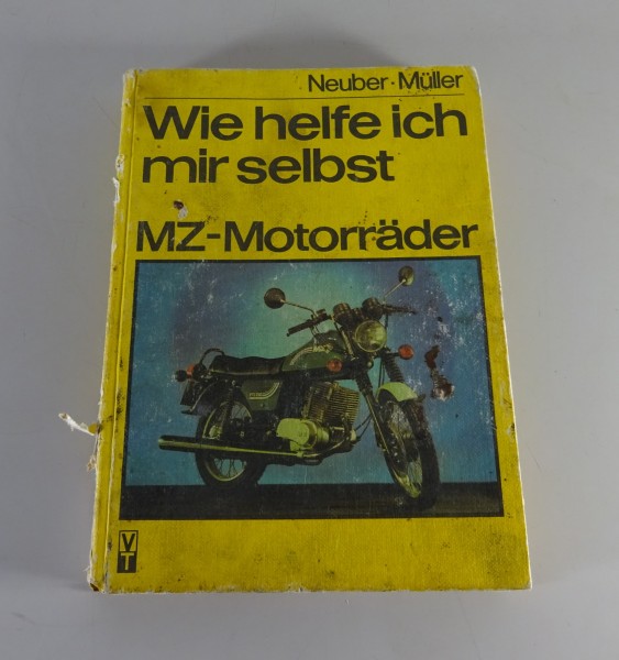 Reparaturanleitung / Wie helfe ich mir selbst MZ Motorräder MZ TS ETZ Stand 1981