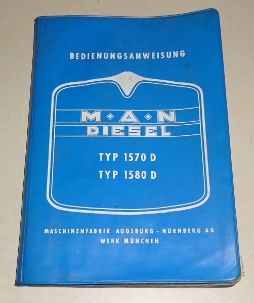 Betriebsanleitung / Handbuch MAN LKW 1570 D / 1580 D Diesel Stand 09/1963