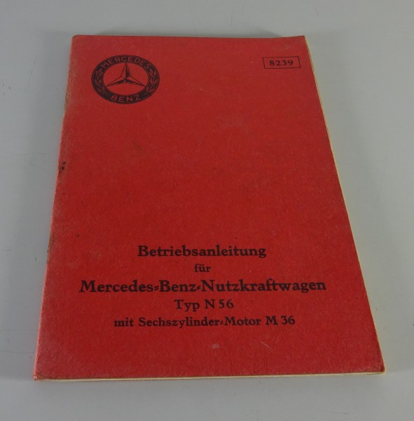 Betriebsanleitung Mercedes-Benz LKW / Bus Typ N 56 mit 6-Zylindermotor M36 1929